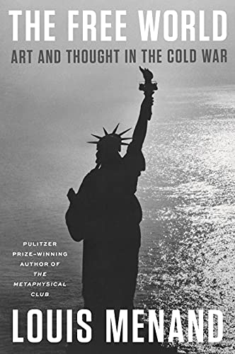 The Free World: Art and Thought in the Cold War von Farrar, Straus and Giroux